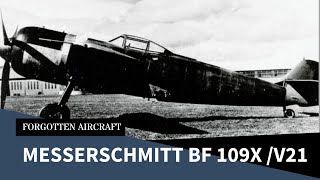 The American Messerschmitt…sort of… - Bf-109 V21 and -X
