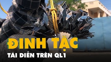 Sau kỳ nghỉ Tết Nguyên đán, tái diễn nạn rải đinh trên quốc lộ 1 qua TP.HCM