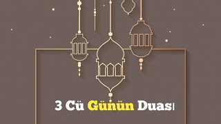 Ramazan Ayının Gündəlik Duası - 3 cü Gün | Allah Qəbul Etsin 👏