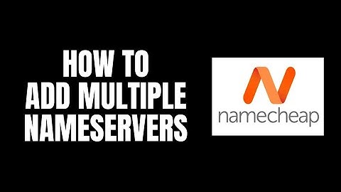 How To Add Multiple NameServers NameCheap Tutorials
