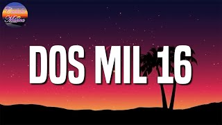 ♫♫ Bad Bunny - Dos Mil 16 (Letra\\\\Lyric)