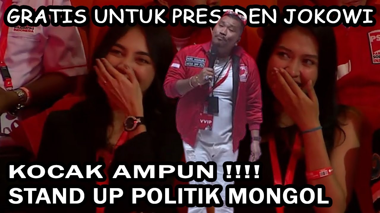 KOCAK AMPUN MONGOL GANTENG Stand Up Politik, 10 Menit 70 juta & Gratis Untuk Presiden Jokowi