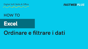 Come ordinare e filtrare i dati in Excel - FASTWEB PLUS