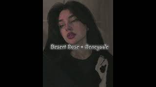 Desert Rose × Renegade Resimi