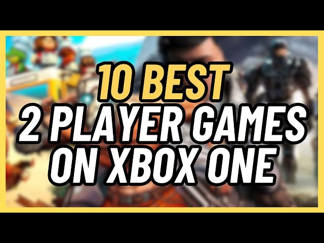 BEST XBOX ONE GAMES FOR 2 PLAYERS 