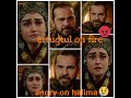 Ertugrul bey on fire  angry on halima sultan   season 3 in urdu