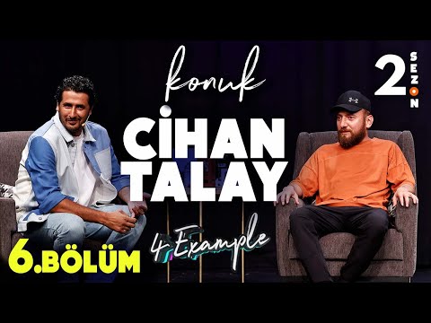 4 Example Talk Show 2. Sezon 6. Bölüm | Konuk: Cihan Talay