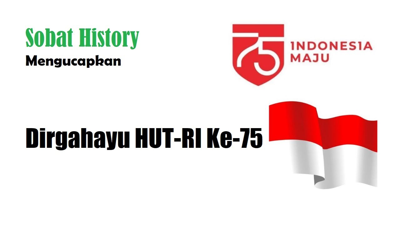 Digahayu RI 75 Indonesia Maju - Sobat History