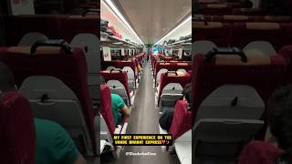 My first VANDE BHARAT EXPRESS train journey 🇮🇳 #vandebharatexpress #indianrailways #viral #shorts