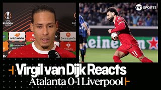 "THE DAMAGE WAS DONE" | Virgil van Dijk | Atalanta 0-1 Liverpool | UEFA Europa League