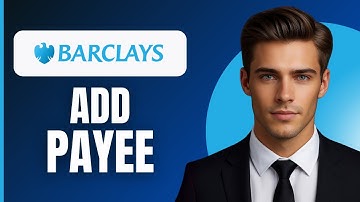 How To Add a Payee on Barclays App (2025)