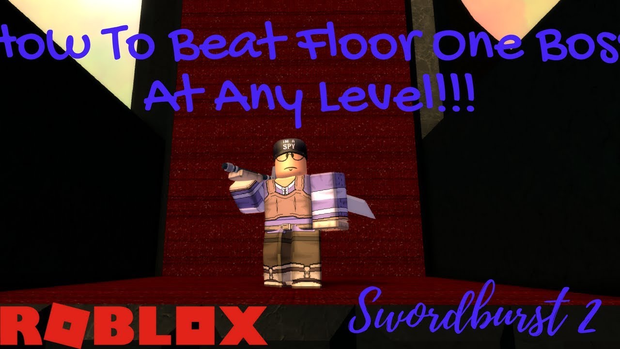 How To Beat Floor 1 Boss At Any Level Swordburst 2 Roblox By Sprayz - roblox sword burst 2 slate greatsword