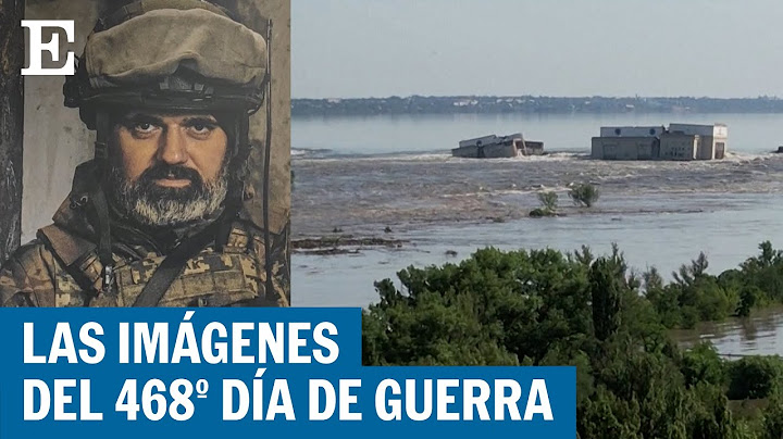 El colapso de la presa de Nova Kajovka que puede cambiar el curso de la guerra