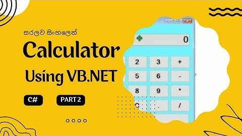 How to create calculator using vb.net part 2 සිංහලෙන් | C# Language | @SL_Code_craft