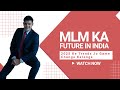 MLM Ka Future India Mein | 2025 Ke Top Trends Jo Game Change Karenge
