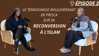 SASSI, sans filtre  - EPISODE 2: LE TÉMOIGNAGE BOULEVERSANT DE PRISCA SUR SA RECONVERSION À L’ISLAM
