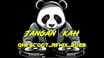 JANGAN KAH _ ONE SCOOT. 🌴 Lagu Acara Terbaru Remix 2025 🌴