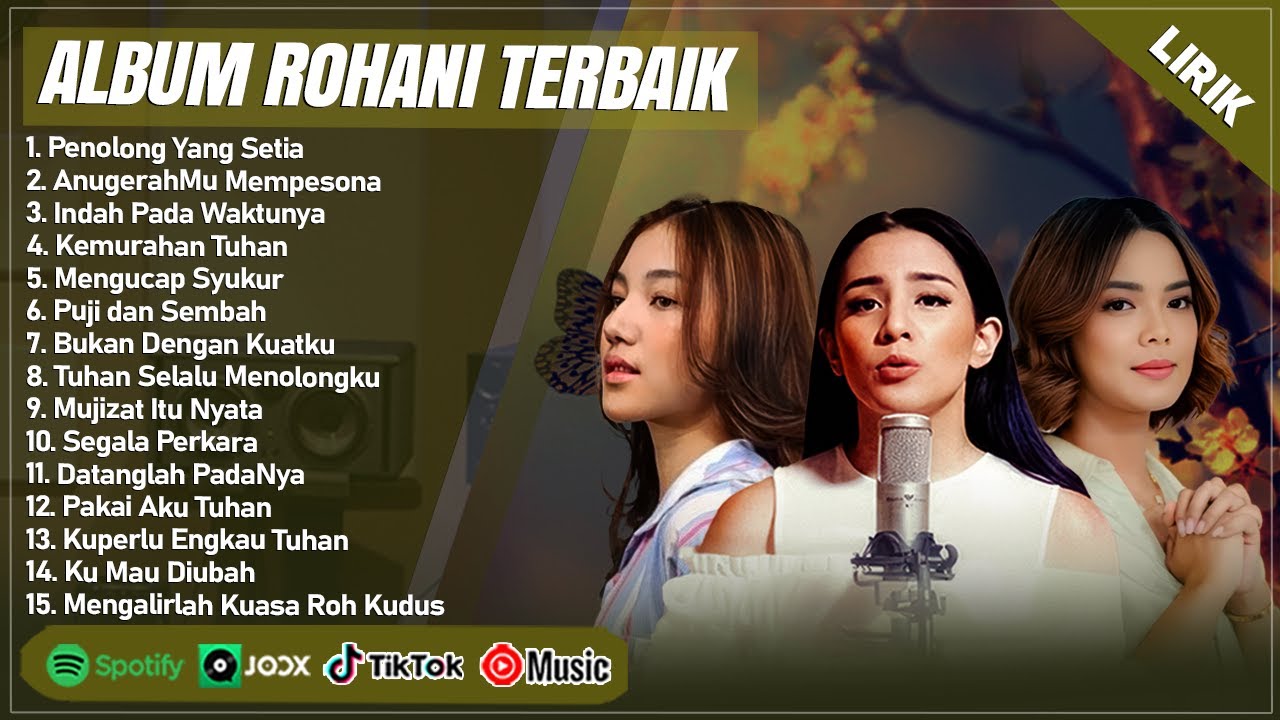 LAGU ROHANI MELITHA SIDABUTAR, PUTRI SIAGIAN & ANGEL PIETERS FULL ALBUM PILIHAN TERBAIK 2024 (LIRIK) LAGU ROHANI MELITHA SIDABUTAR, PUTRI SIAGIAN & ANGEL PIETERS FULL ALBUM PILIHAN TERBAIK 2024 (LIRIK)
