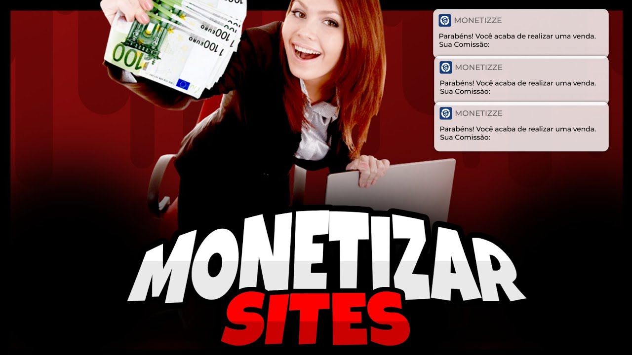 3 Formas de Monetizar Sites e Blogs | Dicas de Como Ganhar Dinheiro com ...