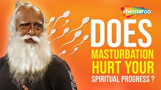 Masturbation Hurt Your Spiritual Progress ? | Sadhguru Brilliant Reply | Shemaroo Spiritual Life