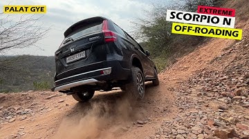 Extreme *OFF-ROADING ON HILLS* With Scorpio-N RWD AT || Feels 4X4 ! Shocking