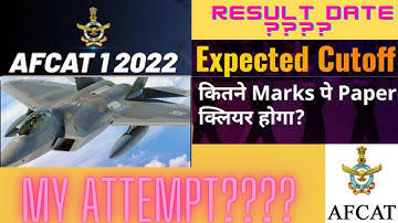 AFCAT 1/2022 EXPECTED RESULT DATE & CUT OFF