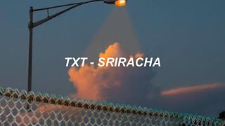 TXT 투모로우바이투게더 - 'Sriracha' (Original Song: Marteen) Easy Lyrics