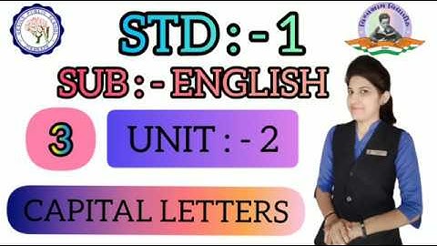 STD 1 | ENGLISH | UNIT 2 | CAPITAL LETTERS | I TO  L
