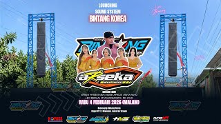 Live ARSEKA MUSIC Dalam Rangka Lounching BINTANG KOREA Sound System