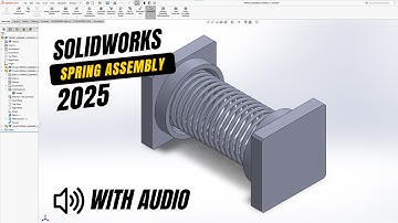Spring Assembly – SolidWorks Workflow Tutorial | Lesson 13 | Page 29 | 2025 Intermediate Skills