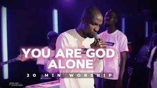 You Are God Alone | 20 Minutes Deep Worship (Yahweh Sabaoth)