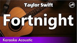 Taylor Swift - Fortnight (SLOW acoustic karaoke)