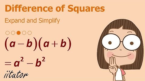 💯Expand and Simplify Algebraic Expressions | Difference of Squares
