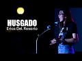 Husgado  spoken words poetry  by erica del rosario
