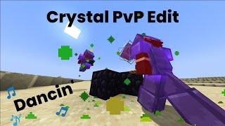 Crystal PvP Edit T4 | Dancin'