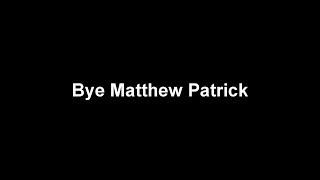 Bye Matthew Patrick (song)