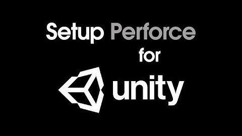 Setup Perforce for Unity