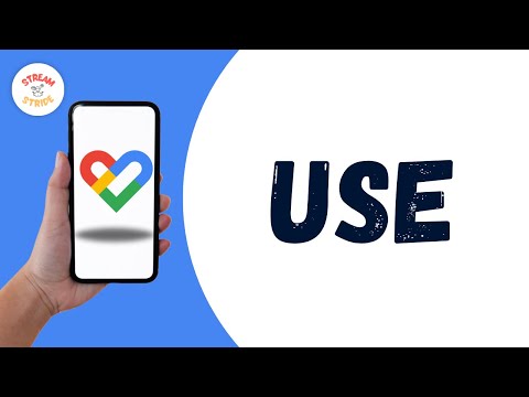 HOW TO USE GOOGLE FIT
