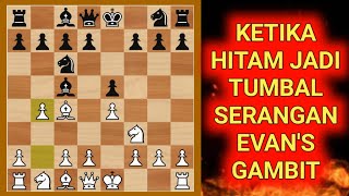 4 strategi catur evans's gambit skak mate kombinasi perwira yang sempurna