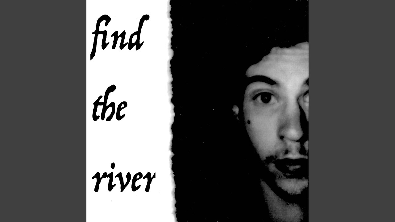 Find the River YouTube