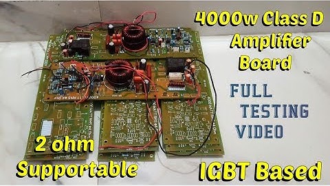 4000watt IGBT Based  Class D Board || High Quality Sound || Amplifier Pcb #audioamplifier