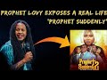 BREAKING‼️ PROPHET LOVY EXPOSES A REAL LIFE 