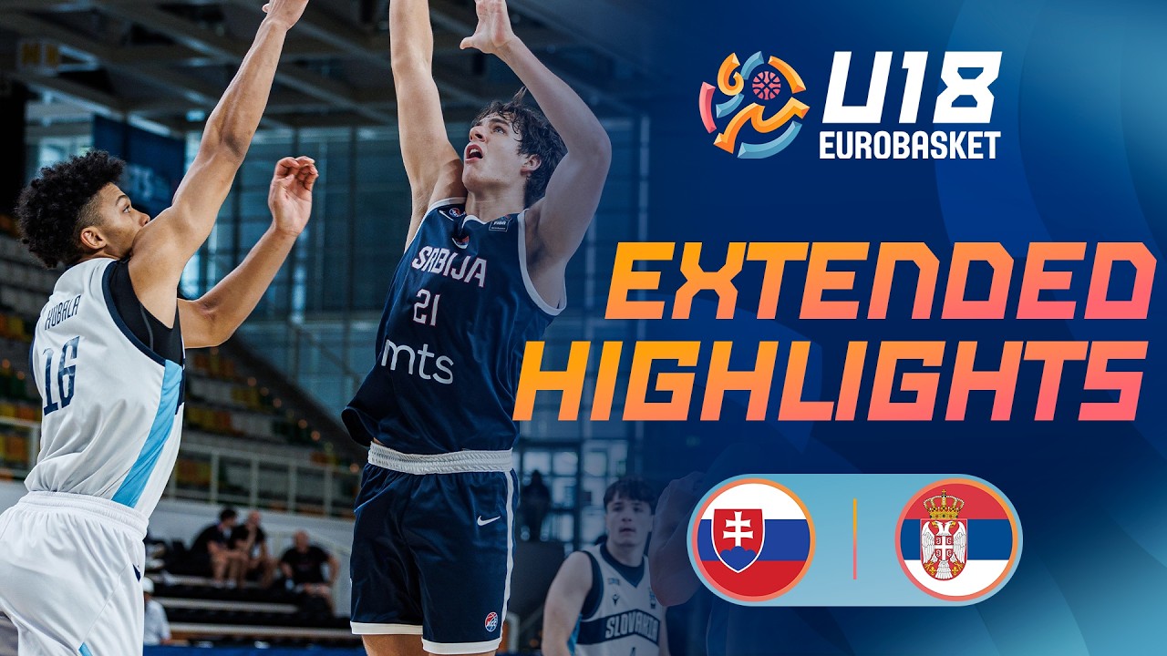 Group Phase: Slovakia 🇸🇰 vs Serbia 🇷🇸 | Extended Highlights | FIBA U18 EuroBasket 2026