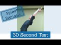 How to Test for Spinal Stenosis- 30 Second Test