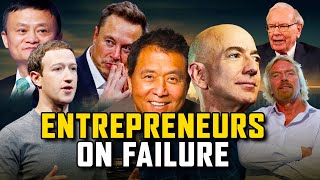 How to Use Failure as a Tool for Success: Lessons from Top Entrepreneurs