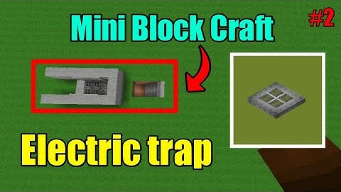 How to make electric trap in mini block craft .