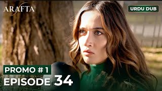 ARAFTA Urdu Episode 34 | PROMO 1 | TurkishSeries in Urdu Dubbed