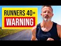 The no1 rule all runners over 40 must follow