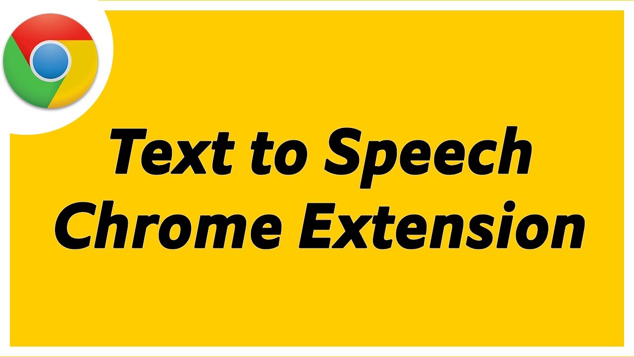 text to speech extension for google chrome