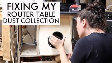 Trying to Fix my Router Table Dust Collection